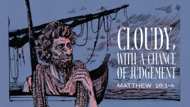 Cloudy, with a Chance of Judgment