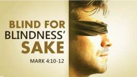 BLIND FOR BLINDNESS' SAKE