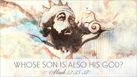 Whose Son is Also His God?