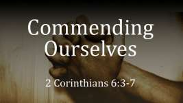 Commending Ourselves
