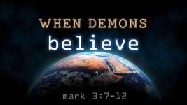 WHEN DEMONS BELIEVE