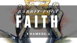 Rabbit Foot Faith