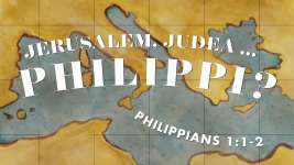 Jerusalem, Judea...Philippi?