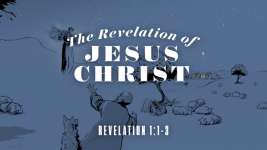 The Revelation of Jesus Christ