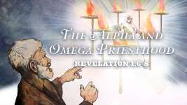 The Alpha and Omega Priesthood