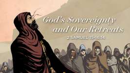 God's Sovereignty and Our Retreats