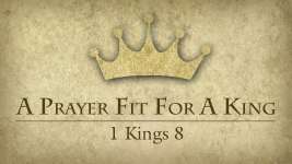 A Prayer Fit for a King