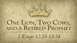 One Lion, Two Cows, and a Retired Prophet