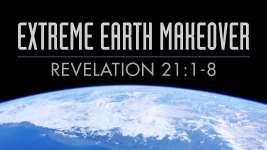 Extreme Earth Makeover Revelation