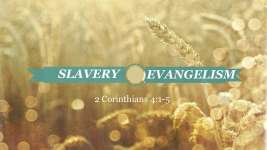 Slavery Evangelism