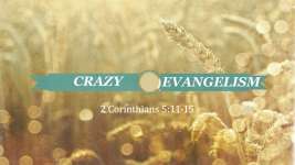 Crazy Evangelism