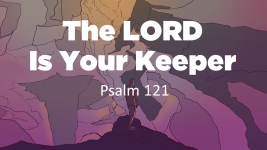 The Lord Is My Keeper