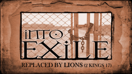 Into Exile: Replaced By Lions