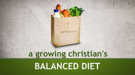 A Growing Christian's Balanced Diet