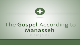 The Gospel According to Manasseh