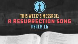 A Resurrection Psalm