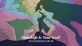 How Safe Is Your God?