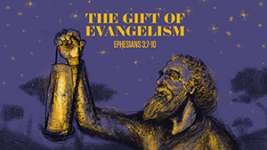 The Gift of Evangelism