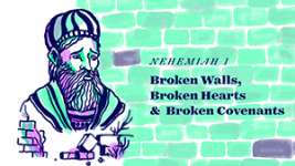 Broken Walls, Broken Hearts, and a Broken Covenant